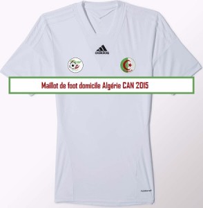 Algerie 2015 maillot domicile foot CAN 2015