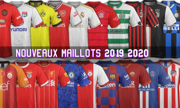 [19/20] Les nouveaux maillots de football 2019-2020 des clubs
