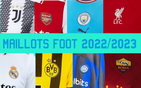 tous les maillots de foot 2023